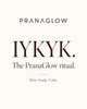 IYKYK: Botanical Skincare, Scalp Care and the PranaGlow Ritual